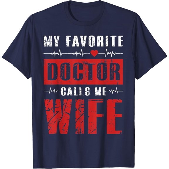 Velto Mens My Favorite Doctor Calls Me Wife Gifts T-Shirt All Size S-5XL