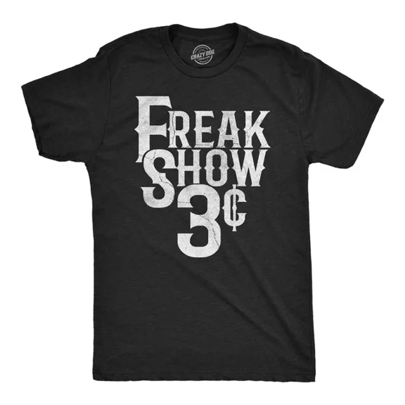 Velto Mens T-Shirt Freak Show 3 Cents Circus Graphic Tee For All Size S-5XL