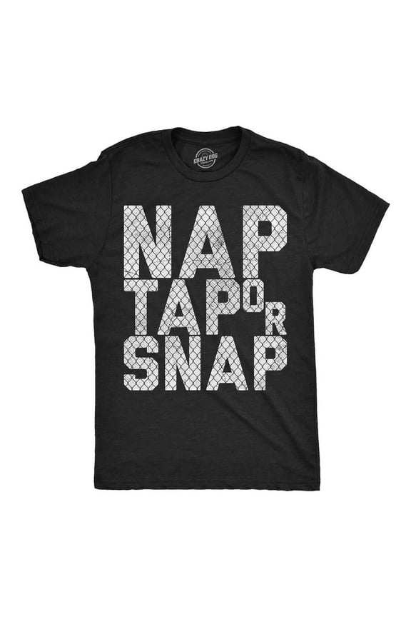 Mens T-Shirt Nap Tap Or Snap Wrestling Graphic Tee For All Size S-5XL