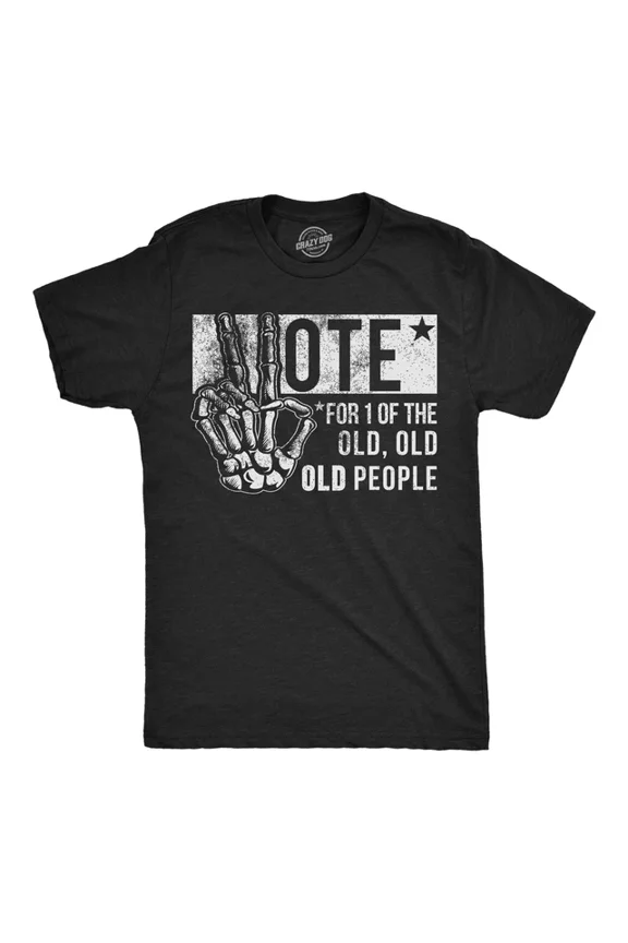 Mens T-Shirt Vote For One Of The Old People Election Tee All Size S-5XL
