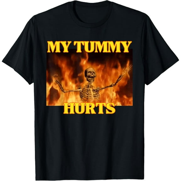 Velto My Tummy Hurts Hard Skeleton T-Shirt All Size S-5XL