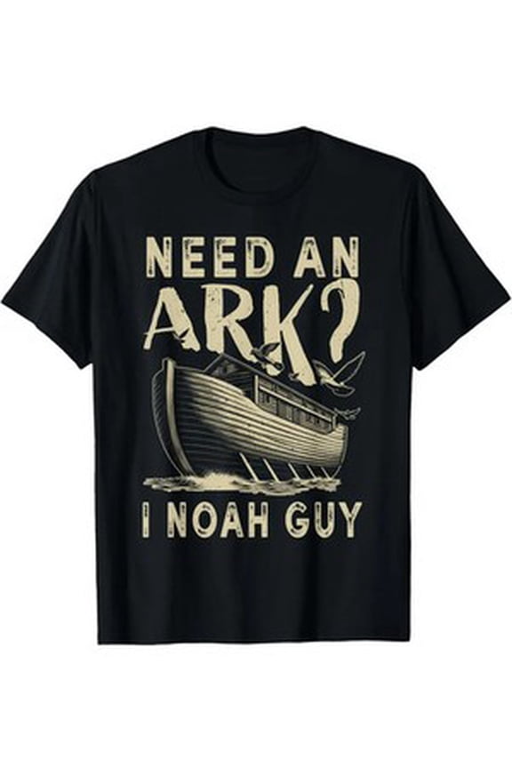 Need An Ark I Guy Christian Religion God Bible T-Shirt, PLUS SIZE, L-5XL All Size S-5XL