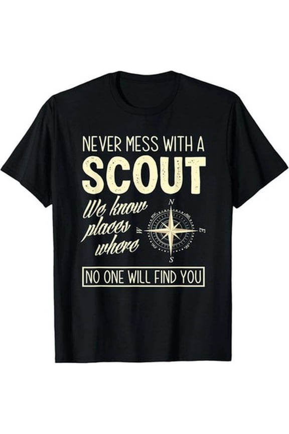 Never Mess With A Scout T-Shirt – Scouting Gift Tee for Men Women All Size S-5XL