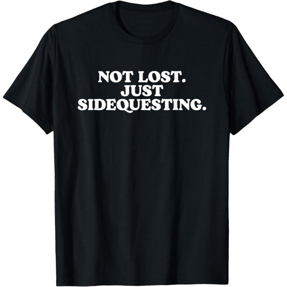 Velto Not Lost Just Sidequesting - Rave EDM T-Shirt All Size S-5XL