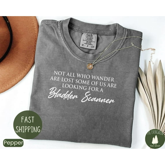 Velto Nurse Humor Graphic Tshirt Bladder Scanner Quote Casual Outfit Medical Appreciation Gift For RN Staff Fullsize S-5XL Shirt