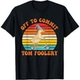 thumbnail image 1 of Velto Off To Commit Tom Foolery Frog Witch Vintage Design T-Shirt All Size S-5XL, 1 of 5