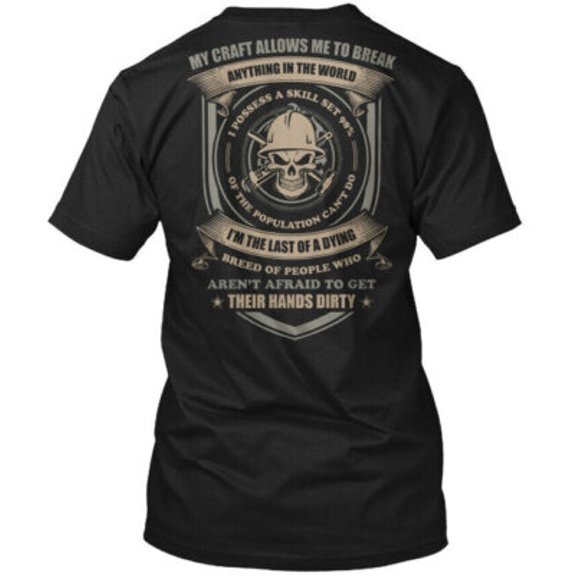 Velto Oilfield Man My Craft Allows Me To Break T-Shirt Made in the USA All Size S-5XL