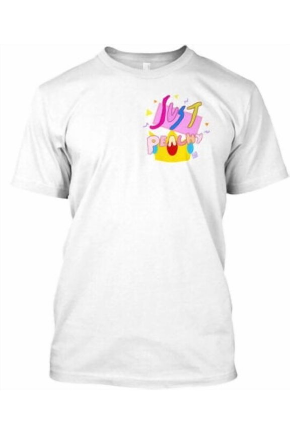On trend Just Peachy - T-Shirt Made in the USA All Size S-5XL