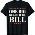 thumbnail image 1 of Velto One Big Beautiful Bill, One Big Beautiful Bill Unisex T-Shirt Fullsize S-5XL Shirt, 1 of 5