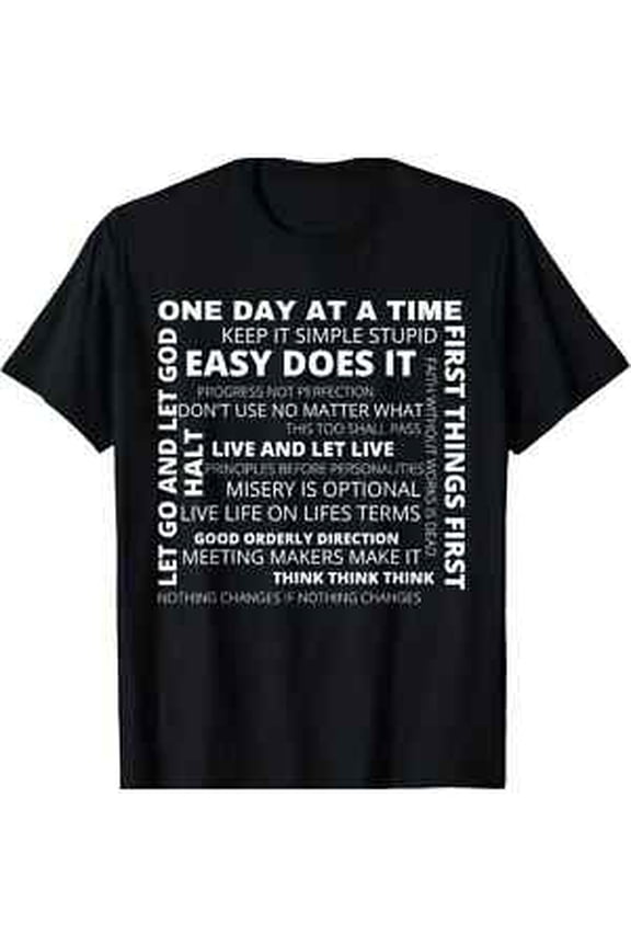 One Day At A Time Recovery AA Sayings T-Shirt, NA Motivational Quotes, 100% Cott All Size S-5XL