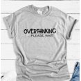 thumbnail image 1 of Velto Overthinking, Please Wait, Gray Unisex Short Sleeve T-shirt All Size S-5XL, 1 of 5