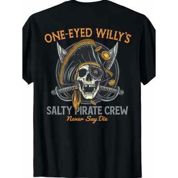 Velto PLUS SIZE Men's One-Eyed Willy's Salty Pirate Crew Graphic Back Print T-Shirt - All Size S-5XL