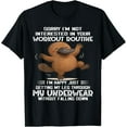 thumbnail image 1 of Velto Platypus Sloth Sorry I'm Not Interested In Your Workout T-Shirt All Size S-5XL, 1 of 5