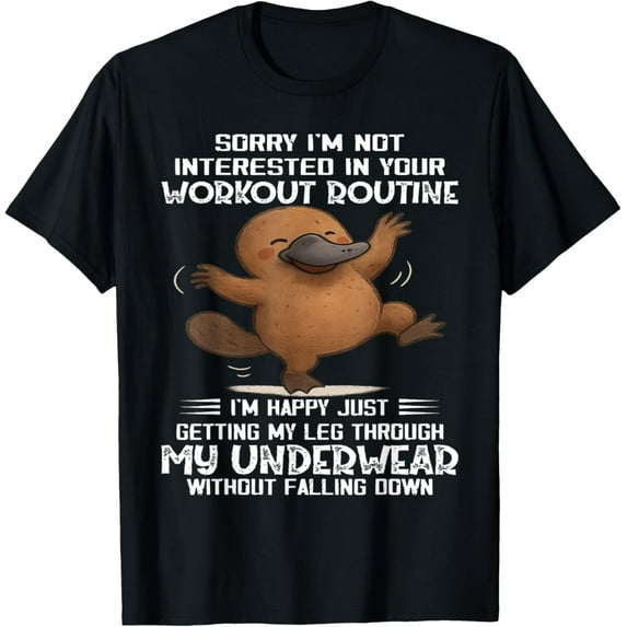 Velto Platypus Sloth Sorry I'm Not Interested In Your Workout T-Shirt All Size S-5XL