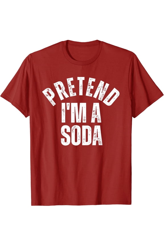 Pretend I'm a Soda Lazy Costume T-Shirt All Size S-5XL