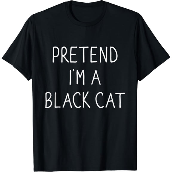 Velto Pretend I'm black cat lazy easy DIY costume T-Shirt All Size S-5XL