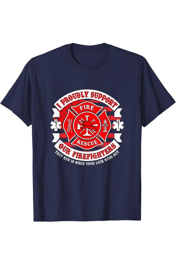 Proud Supporter Firefighters Fireman Rescue Hero T-Shirt All Size S-5XL