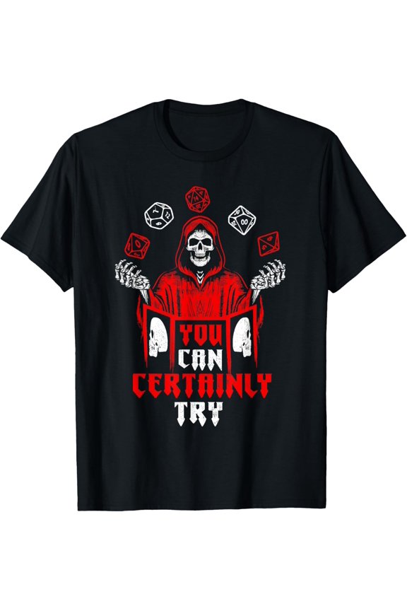 RPG Gaming Skeleton You Can Certainly Try Gamer Player T-Shirt All Size S-5XL