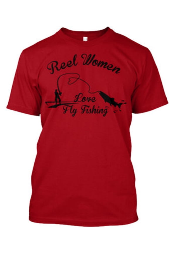 Reel Women Love Fly Fishing T-Shirt Made in the USA All Size S-5XL