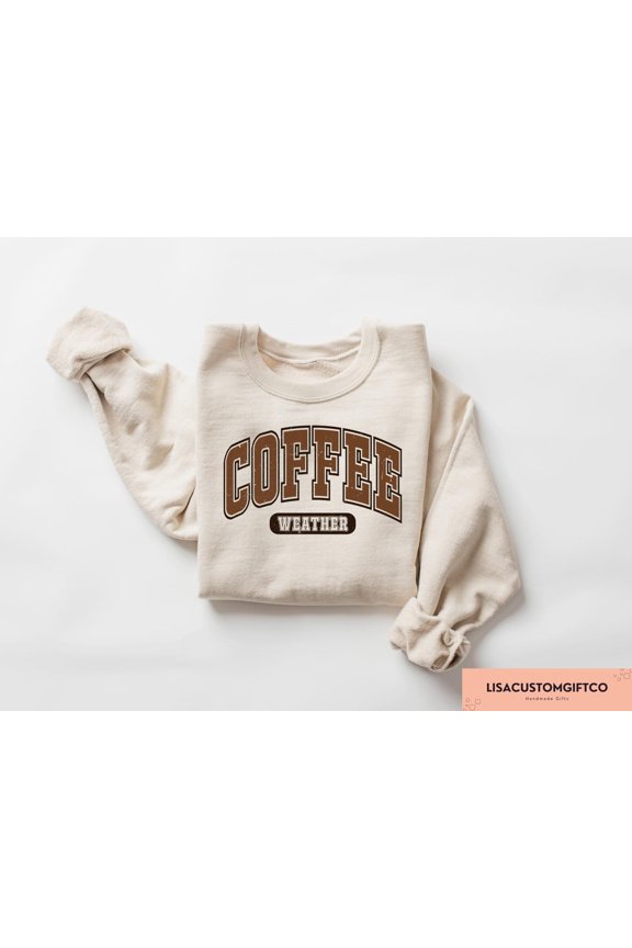 Retro Coffee Weather Autumn Latte Lover Thanksgiving Fall Gift Sweatshirt Full size S-5XL