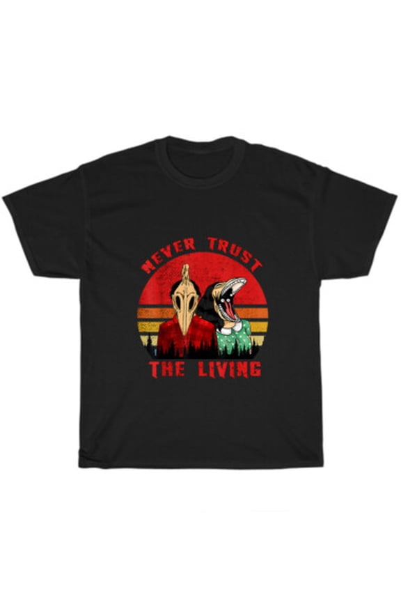 Retro Vintage Never Trust The Living Creepy Goth Grunge Emo Happy Holiday T-Shirt All Size S-5XL