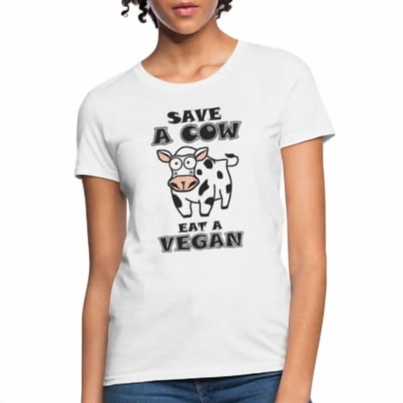 Velto Save A Cow Eat A Vegan Women's T-Shirt All Size S-5XL
