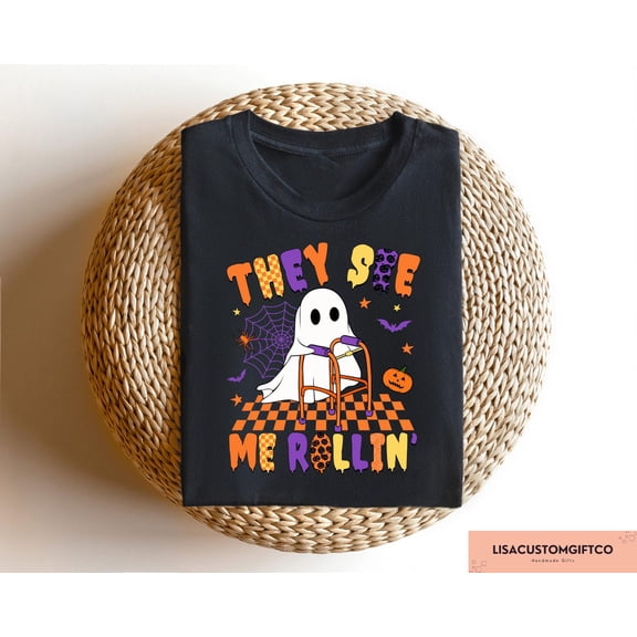 Velto They See Me Rollin T-shirt, Physical Therapy Graphic Apparel, Fun Ghost Inspired Outfit, Playful Gift Clothing for PT Professionals, Full Size S-5XL