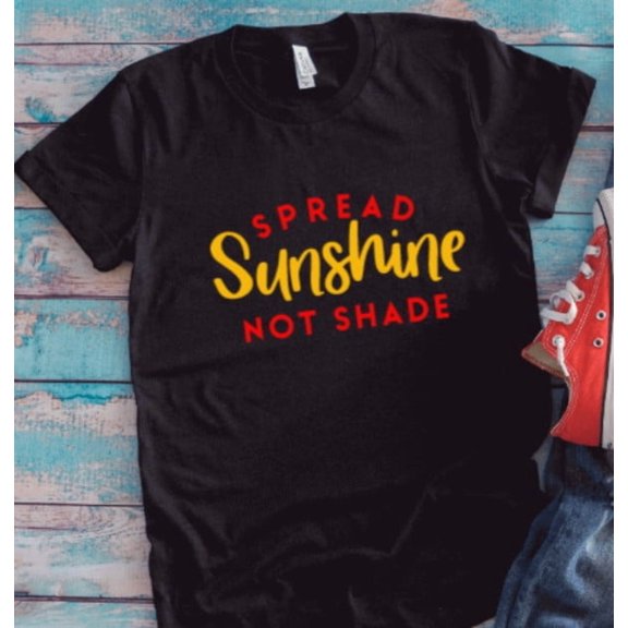 Velto Spread Sunshine, Not Shade, Black Unisex Short Sleeve T-shirt All Size S-5XL