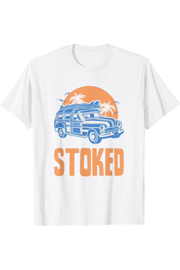 Stoked - Gift For Surfers - Woody Sunset and Surfing T-Shirt All Size S-5XL