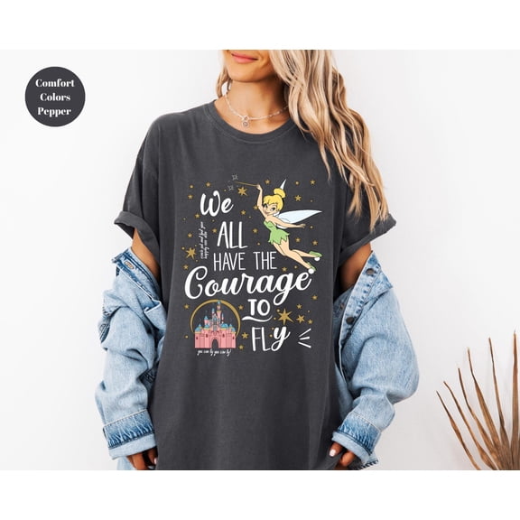 Velto Tinkerbell We All Have The Courage To Fly Shirt, Happily Ever After shirt, Peter Pan Shirt, Magic Fireworks Shirt All Size S-5XL