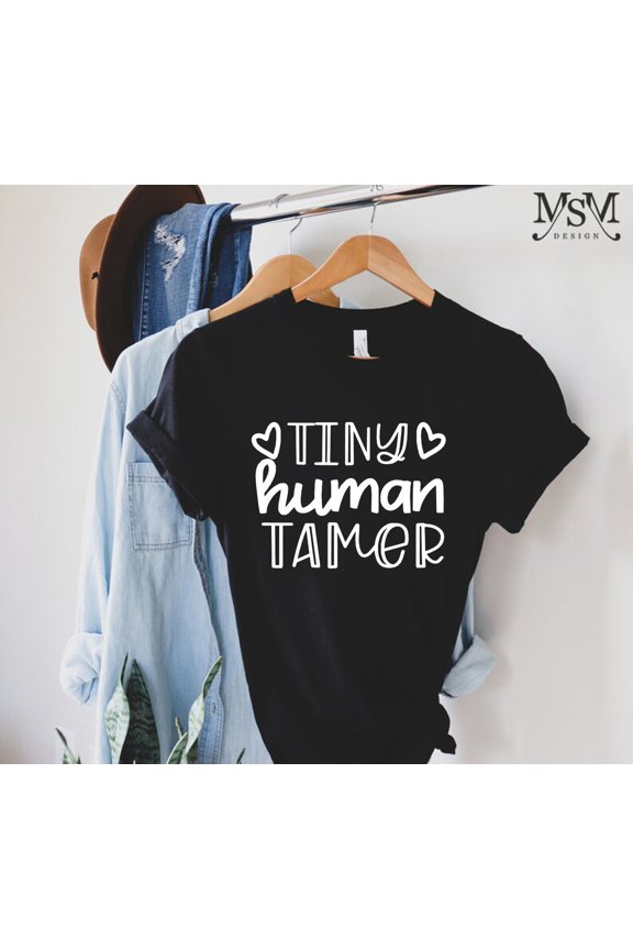 Tiny Human Tamer Shirt, Teacher T-shirts, Babysitter Tops, Mom Gift, Daycare Provider Gifts, Kindergarten Squad Tees, Preschool Squad Shirts All Size S-5XL