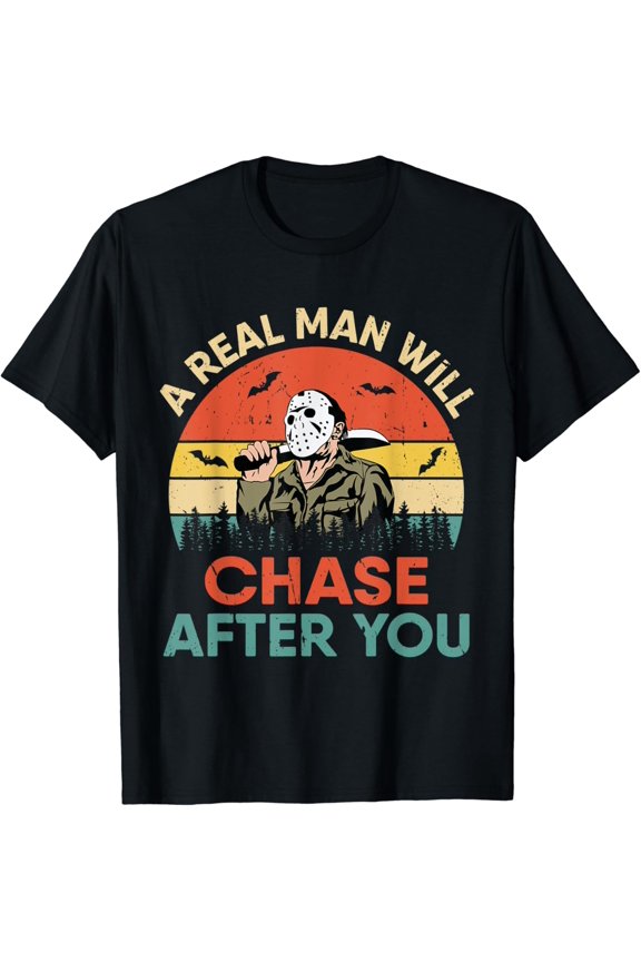 Vintage Real Man Will Chase After You Character T-Shirt All Size S-5XL