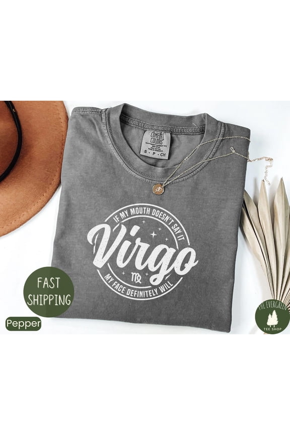 Virgo Quote Graphic Tshirt Astrology Inspired Humor Outfit Horoscope Casual Everyday Wear Zodiac Design, Full Size S-5XL