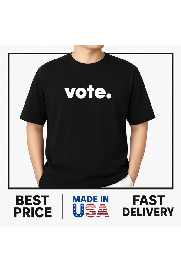 Vote - Election T-ShirtTOP-SELLING All Size S-5XL