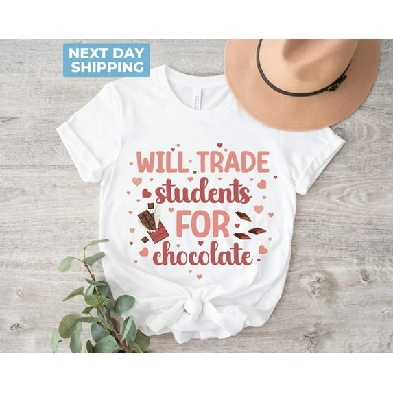 Velto Will Trade Students for Chocolate Shirt, Valentines Day Teacher, Teacher Valentines Day Gift, Love Teacher Shirt, Teacher Valentine Shirt All Size S-5XL