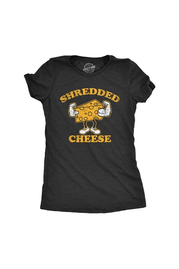 Womens Shredded Cheese T-Shirt Cheesy Buff Workout Joke Tee For Ladies All Size S-5XL