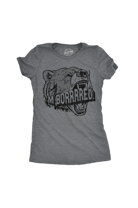 Womens T-Shirt Im Bored Bear Graphic Tee For Ladies All Size S-5XL