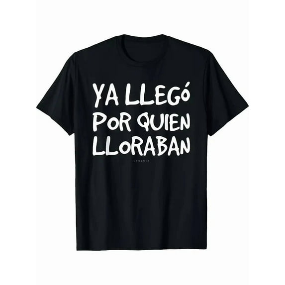 Velto Ya Llego Por Quien Lloraban T-Shirt Men Women Unisex All Size S-5XL