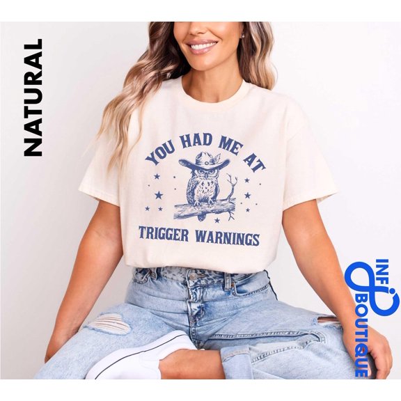 Velto You Had Me At Trigger Warnings Shirt, Cute Owl Shirt, Owl Shirt, Warning Owl Shirt, Warned You Tee, You Are Warned Shirt,Animal Lover All Size S-5XL