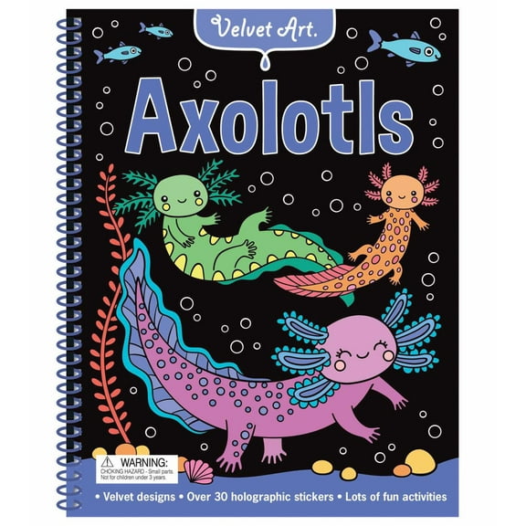 Velvet Art: Axolotls: Activity Book with Velvet Coloring Pages and Holographic Stickers (Spiral-Bound)