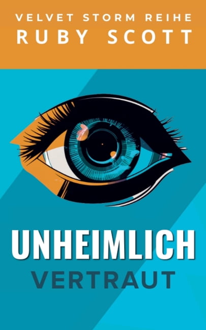 Velvet Storm Reihe Unheimlich Vertraut, Book 2, (Paperback)