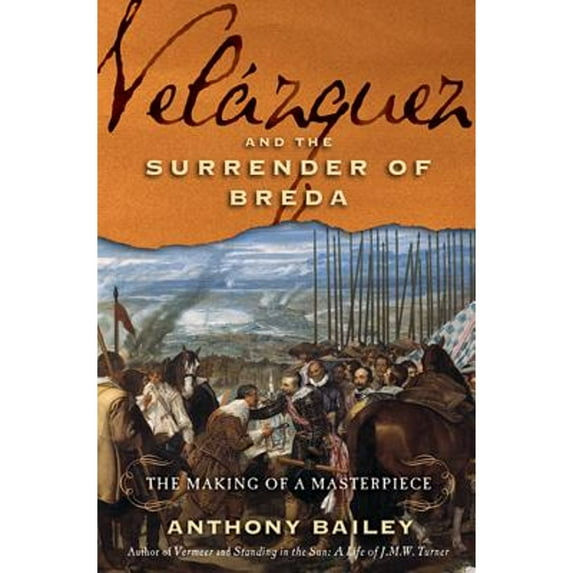 Pre-Owned Velázquez and The Surrender of Breda: The Making of a Masterpiece (Hardcover) 0805088350 9780805088359