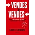 thumbnail image 1 of Vendes O Vendes: CÃ³mo Salirte Con La Tuya En Los Negocios Y En La Vida / Sell Orbe Sold, (Paperback), 1 of 1