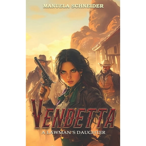 Vendetta: A Lawman's Daughter, (Paperback)