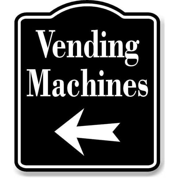 Vending Machines left arrow Black Aluminum Composite Sign, 8.5"x10"