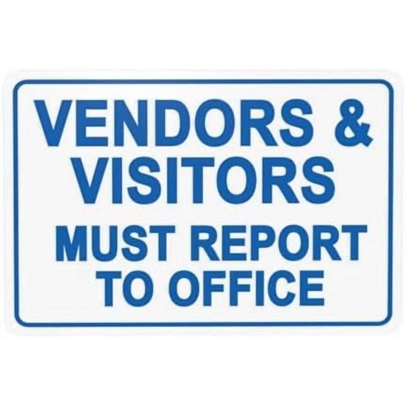 Vendors & Visitors Must Report To Office Warning Sign, Visitor Security Metal Signs for Home Business Outdoor Indoor Road Yard Garage Street Wall Safety Caution Custom Decor 12 x 8 Inch
