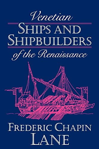 Soft Shell Books Pre-Owned Venetian Ships and Shipbuilders of the Renaissance (Softshell ...