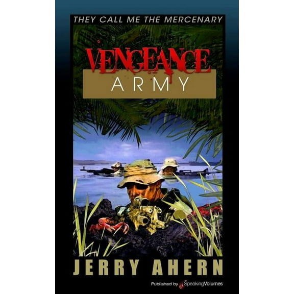 Vengeance Army: They Call Me the Mercenary (Paperback)