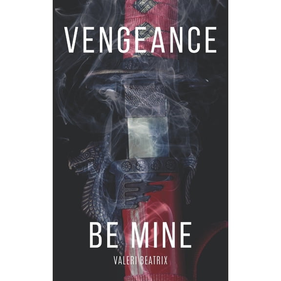 Pre-Owned Vengeance, Be Mine (Paperback)