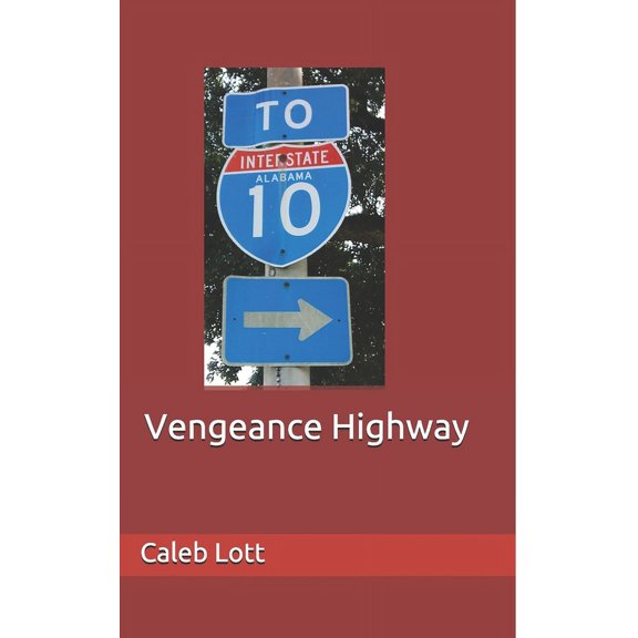 Vengeance Highway Paperback 1732090629 9781732090620 Caleb Lott